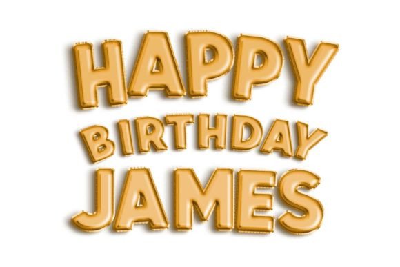 Happy Birthday James in 3D: Elevating Personalized Digital Art for Modern Creations